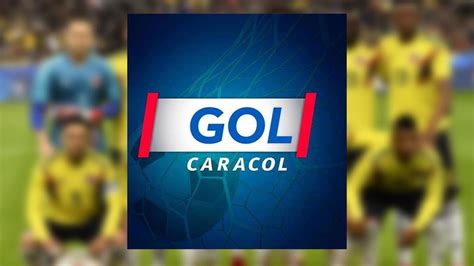 gol caracol en vivo y en directo